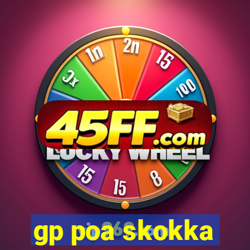 gp poa skokka